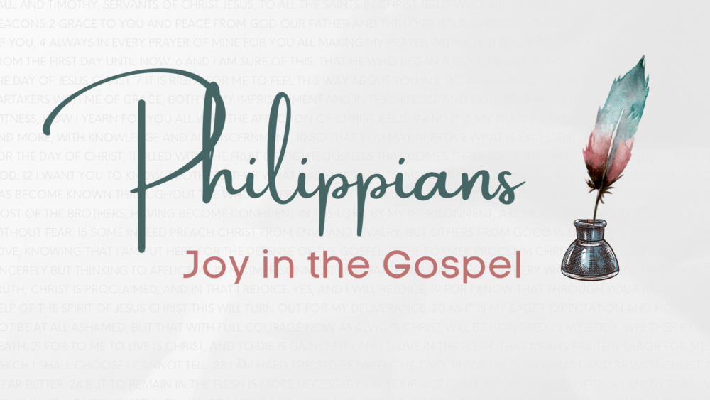 Philippians - Joy in the Gospel