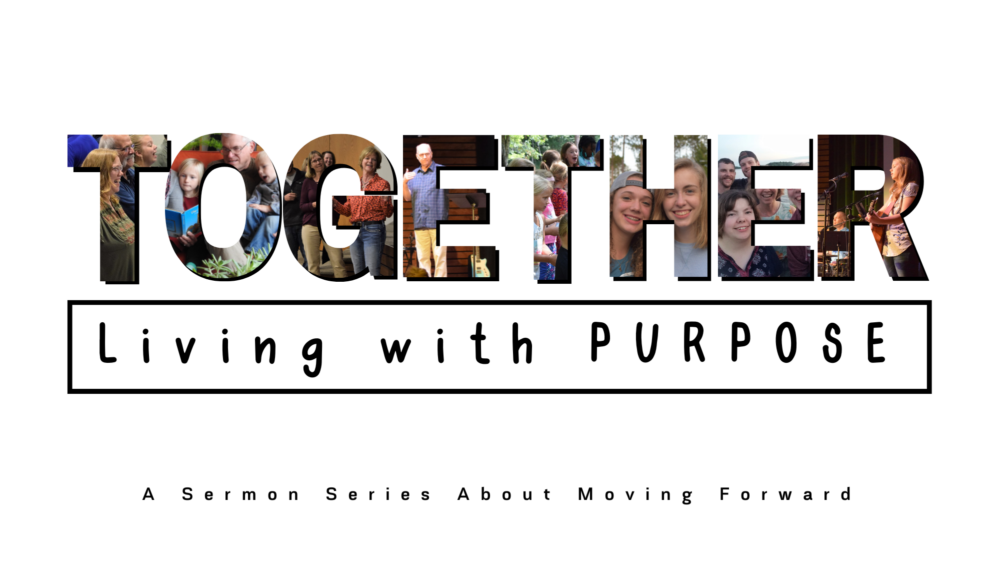 Together Living with Purpose